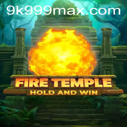 Discovering FireTemple: A Journey into the Realm of 9K999