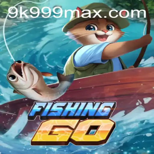 Dive into the Exciting World of FishingGO and Discover the Thrill of 9K999