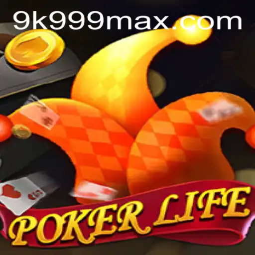 Mastering PokerLife: A Comprehensive Guide to Playing with 9K999