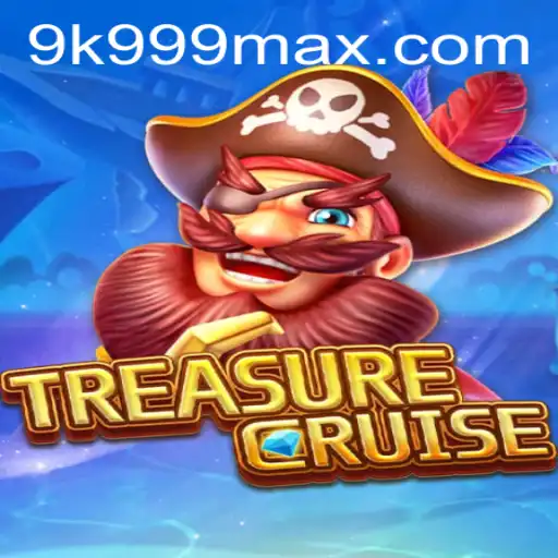 Discover the Exciting World of TREASURECRUISE: Navigating Adventure with 9K999